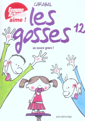 Les gosses Tome 12 : On assure grave !