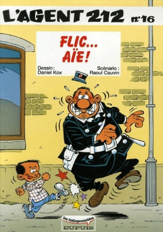 L'agent 212 Tome 16 : Flic... aïe !