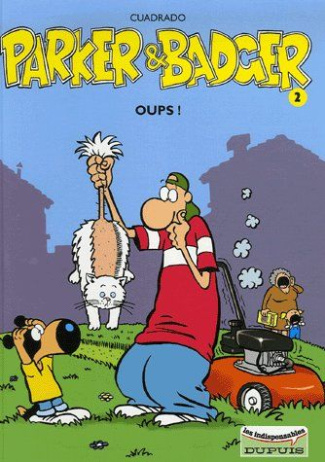 Parker et Badger Tome 2 : Oups !