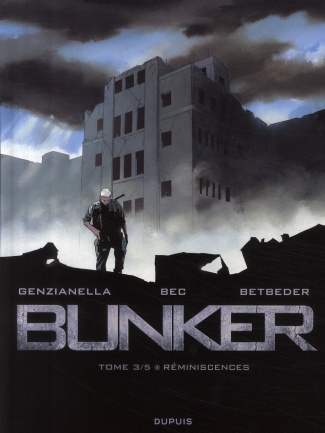 Bunker Tome 3 : Réminiscences