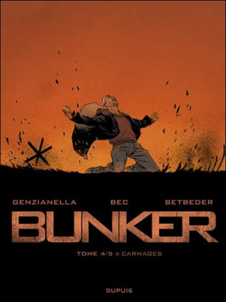 Bunker Tome 4 : Carnages