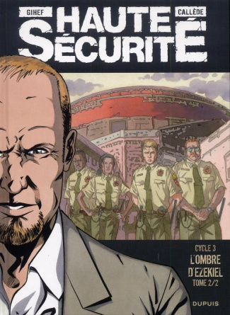 Haute sécurité Tome 6 : L'ombre d'Ezekiel 2/2