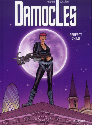 Damoclès Tome 3 : Perfect Child