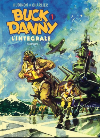 Tout Buck Danny Tome 1 : 1946-1948