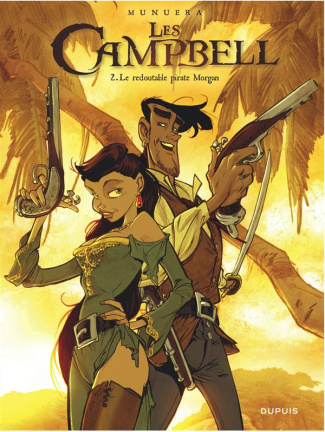 Les Campbell Tome 2 : Le redoutable pirate Morgan