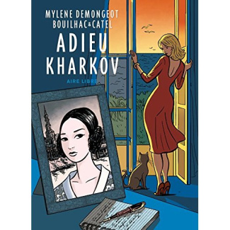 Adieu Kharkov. Tome 1