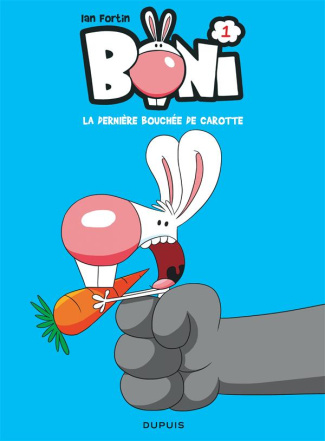 Boni Tome 1 : La dernière bouchée de carotte
