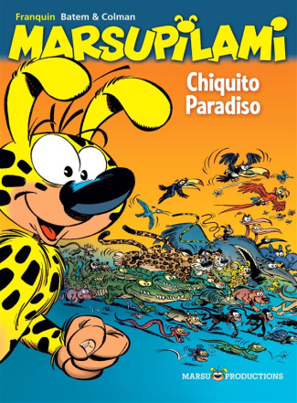 Marsupilami/22/Chiquito Paradiso - Opération été / Chiquito Paradiso