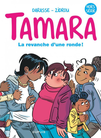 Tamara Hors série : La revanche d'une ronde !