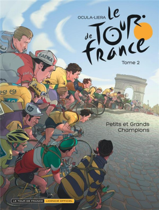 Le Tour de France Tome 2 : Petits et grands champions
