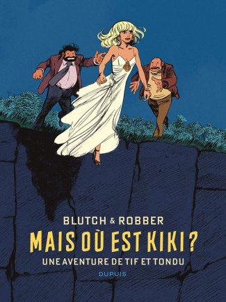 Tif et Tondu : Mais où est Kiki ?