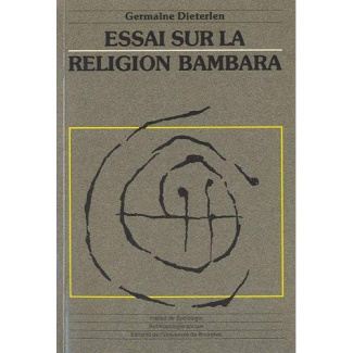 Essai sur la religion bambara. 2e édition