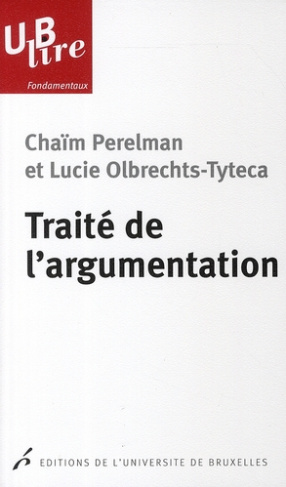 Traité de l'argumentation. La nouvelle rhétorique, 6e édition