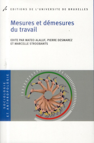 Mesures et démesures du travail