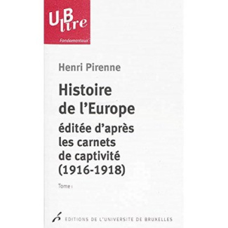 Histoire de l'Europe éditée d'après les carnets de captivité (1916-1918). 2 volumes