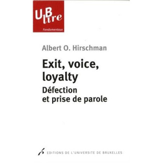 Exit, voice, loyalty. Défection et prise de parole