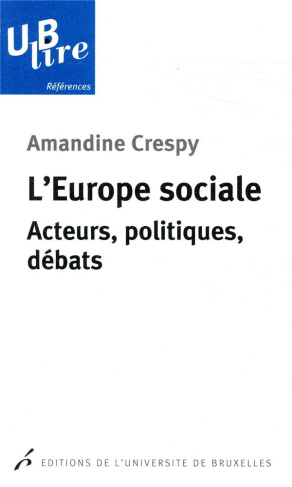 L'Europe sociale. Acteurs, politiques, débats