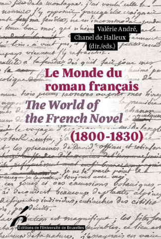 Le monde du roman français (1800-1830). Edition bilingue français-anglais