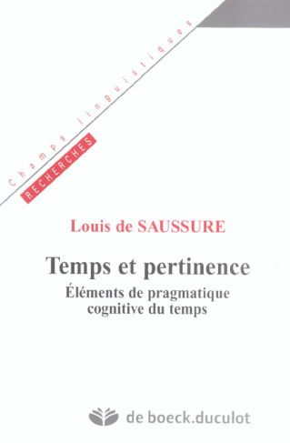 Temps et pertinence. Eléments de pragmatique cognitive du temps