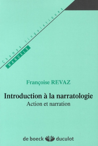 Introduction à la narratologie. Action et narration