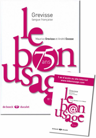 Le bon usage. Grammaire française, avec Scratch Book, 15e édition