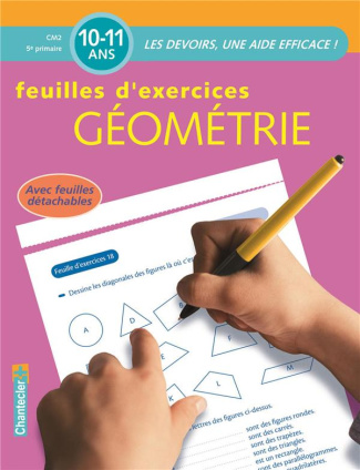 Géométrie CM2 10-11 ans. Feuilles d'exercices