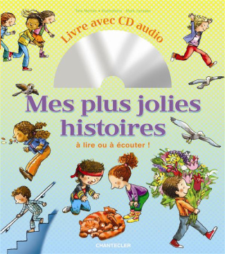 Mes plus jolies histoires à lire ou à écouter ! Avec 1 CD audio MP3