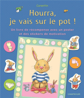 Hourra, je vais sur le pot ! Un livre de récompense avec un poster et des stickers de motivation