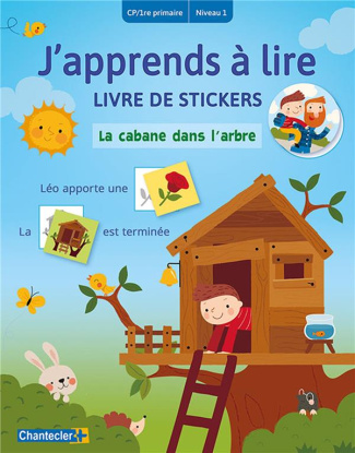 La cabane dans l'arbre. Livre de stickers CP/1re primaire Niveau 1
