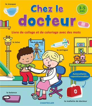 Chez le docteur. Livre de collage et de coloriage avec des mots