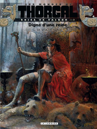 Les mondes de Thorgal : Kriss de Valnor Tome 3 : Digne d'une reine