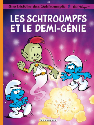 Les Schtroumpfs Tome 34 : Les Schtroumpfs et le demi-génie