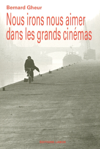 NOUS IRONS NOUS AIMER DANS LES GRANDS CINEMAS
