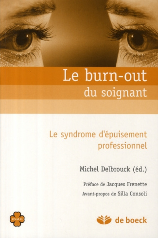 Le burn-out du soignant. Le syndrome d'épuisement professionnel