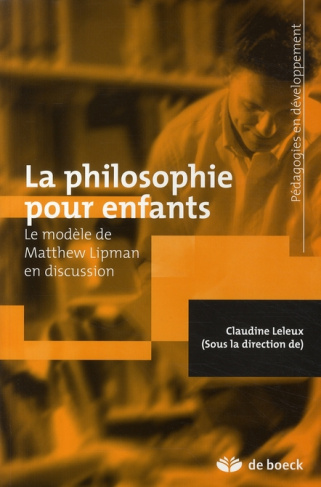 La philosophie pour enfants. Le modèle de Matthew Lipman en discussion