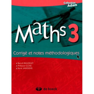 Maths 3. Corrigé et notes méthodologiques