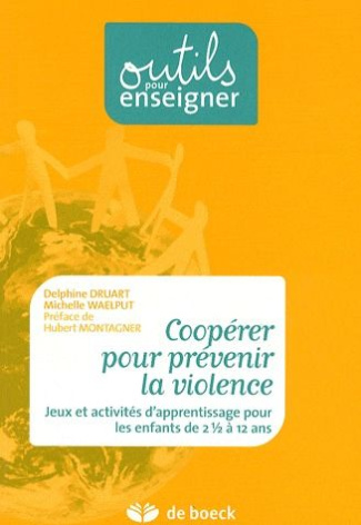 Coopérer pour prévenir la violence / Jeux et activités d'apprentissage pour les enfants de 2 ans et