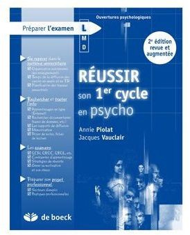 Réussir son 1er cycle en psycho. 2e édition revue et augmentée