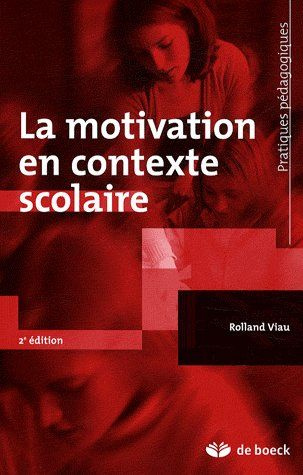 La motivation en contexte scolaire. 2e édition