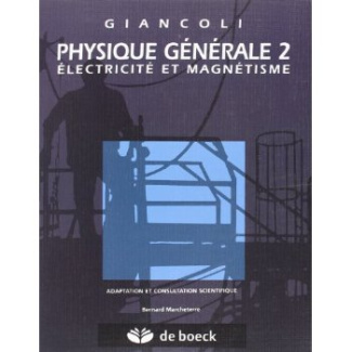 Physique générale. Tome 2, Electricité et magnétisme