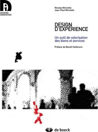 Design d'expérience. Un outil de valorisation des biens et services