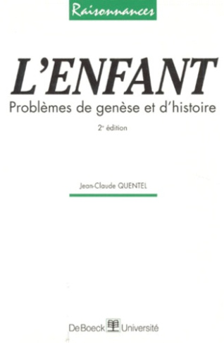 L'ENFANT. Problèmes de génèse et d'histoire, 2ème édition