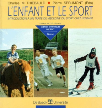 L'ENFANT ET LE SPORT. Introduction à un traité de médecine du sport chez l'enfant