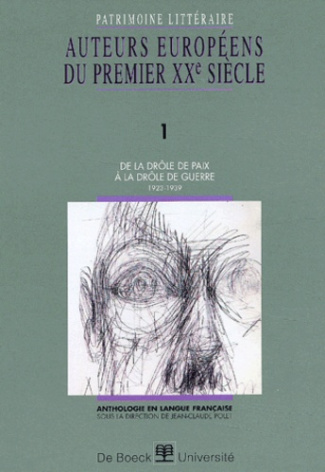 Auteurs européens du premier XXème siècle. Volume 1, De la drôle de paix à la drôle de guerre (1923-