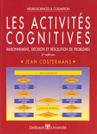Les activités cognitives. Raisonnement, décision et résolution de problèmes, 2ème édition
