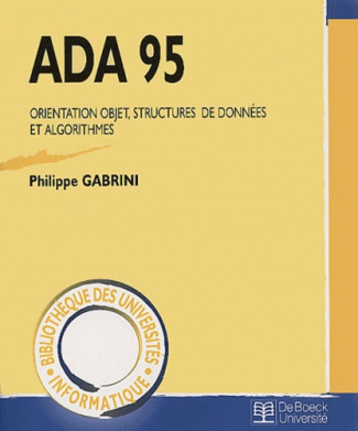 ADA 95. Orientation objet, structures de données et algorithmes