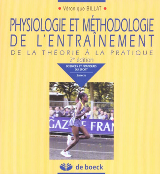 Physiologie et méthodologie de l'entraînement. De la théorie à la pratique, 2e édition