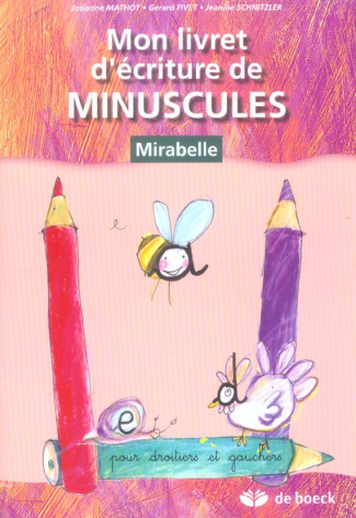 Mon livret d'écriture de minuscules / Pour droitiers et gauchers