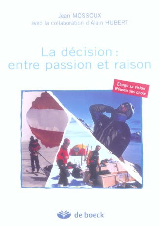 La décision : entre passion et raison