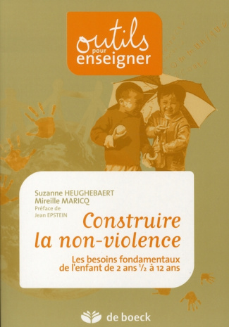CONSTRUIRE LA NON VIOLENCE  BESOINS FONDAMENTAUX ENFANTS DE 2 ANS 1/2 A 12 ANS